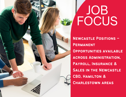 Job Focus:  Newcastle NSW based positions