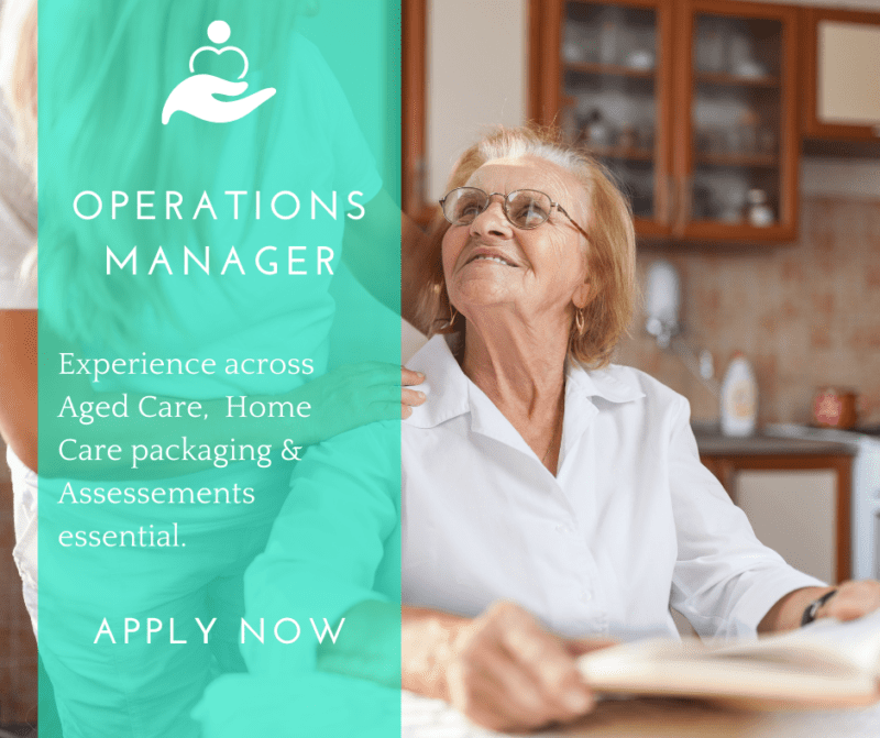 Job Pick of the Week : Operations Manager in Aged Care - Recruit