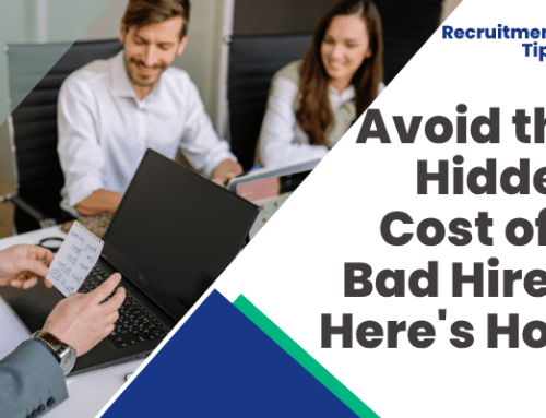 Avoid the Hidden Costs of a Bad Hire